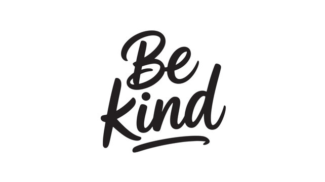 Be kind lettering handwritten typography message motivational quote for posters and social media isolated on white background