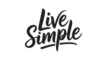 Fototapeta premium Live simple lettering modern calligraphy phrase vector illustration for posters and prints