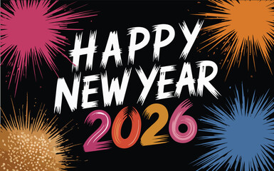 Vector art of happy new year 2026 celebration with colorful fireworks illustration