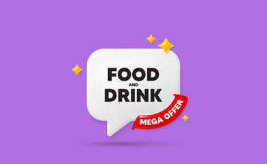 Food and Drink chat speech bubble. Mega offer flag ribbon. Food and Drink tag. Kitchen food offer. Restaurant menu. 3d sparkle stars speech bubble. Vector