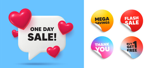 One day speech bubble, sticker tags. Get free, Flash sale stickers. One day sale tag. Special offer price sign. Advertising Discounts symbol. Thank you tag. 3d hearts chat bubble. Vector