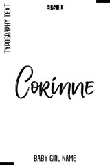 Corinne    -Girl Name Modern Stylish Cursive Brush Typography Text Vector Template