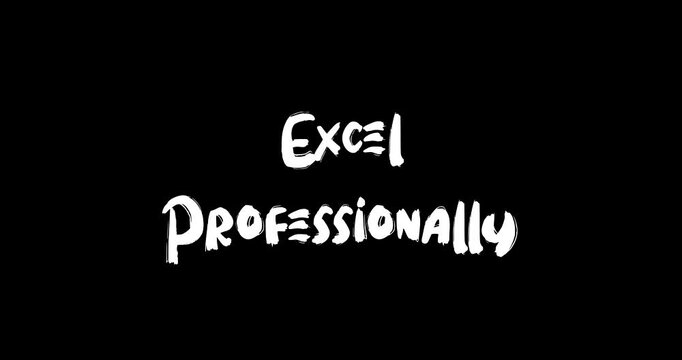 Excel Professionally-Inspirational Quote Grunge Text Typography Animated Grunge Transition Dissolve Effect