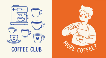 Coffee Club and More Coffee? vector illustrations set with barista and machine icons