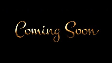 Displays elegant coming soon text in golden ornate letters on a black backdrop. Ideal for promotions, announcements, website teasers, event banners.