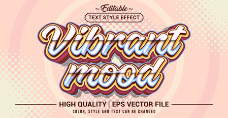 Editable text effect vector with “Vibrant Mood” theme. Bold, colorful, and energetic typography style perfect for fun, youth, and lifestyle design projects.
