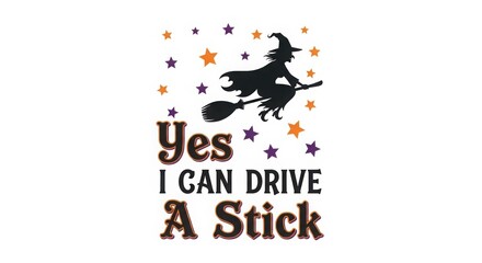 Illustration of yes i can drive a stick isolated on white background