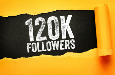 120K Followers text displayed in bold distressed font on a torn paper design. The ripped sheet effect reveals a contrasting background, symbolizing growth, achievement, and social media success