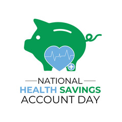 National Health Savings Account Day highlight smart saving for healthcare and builds awareness for a secure, healthy financial future. Pig, heart and stesthoscope banners, posters, social media vector