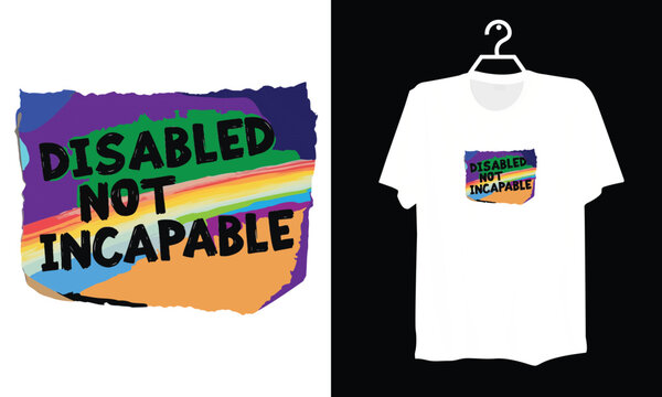 Motivational Poster Design Disabled Not Incapable Text on Vibrant Rainbow Stripe Background

 - Powered by Adobe