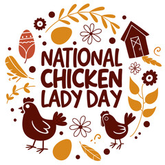 NATIONAL CHICKEN LADY DAY vector illustration