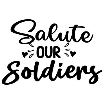 Salute OUR Soldiers t- shirt 