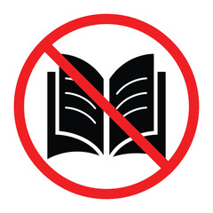 No Books Allowed Sign,Red Circle with Black Open Book Silhouette Icon.