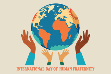 International Day of Human Fraternity Diverse Hands Holding Cultural Globe Vector