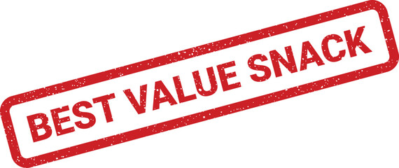 Distressed rubber stamp with best value snack text indicating an affordable food item for consumers