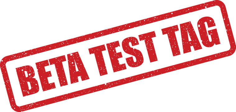 Grungy red rubber stamp displaying BETA TEST TAG for product identification during preliminary assessment phases