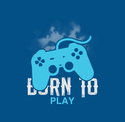 Born to play, Gamer Typography tee shirt design vector