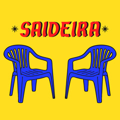 Saideira brasileiro lettering português cadeira de plástico. ilustração © Paula Franciani