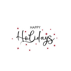 Happy Holidays. Hand lettering text isolated on white background. Vector typography for Christmas, New year  greeting cards, banners, posters.Happy Holidays text, Holiday Sign for print,social media.