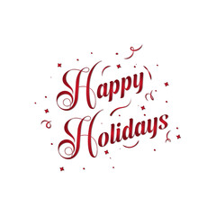 Happy Holidays. Hand lettering text isolated on white background. Vector typography for Christmas, New year  greeting cards, banners, posters.Happy Holidays text, Holiday Sign for print,social media.