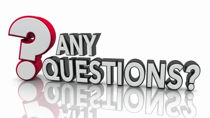 Any Questions Ask for More Information Request Details Question Mark 3d Animation