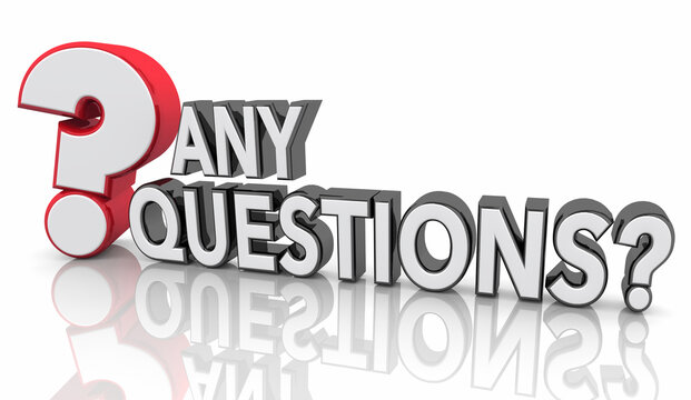 Any Questions Ask for More Information Request Details Question Mark 3d Illustration