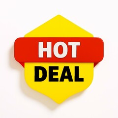 Bright yellow and red sign announcing a hot deal with bold white and black text for sales and promotions