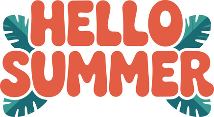 Hello Summer vector lettering surrounded by tropical leaves perfect for posters banners and seasonal designs t shirt design