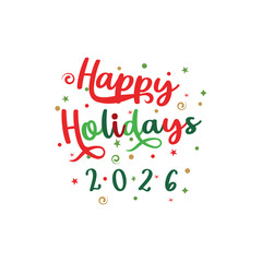 Happy Holidays. Hand lettering text isolated on white background. Vector typography for Christmas, New year  greeting cards, banners, posters.Happy Holidays text, Holiday Sign for print,social media.
