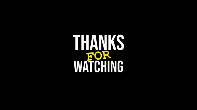 Animated Thank You For Watching text Suitable for video end screen 4K