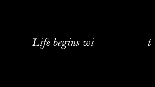 Life begins with h o text displayed in white against a black background in a simple design