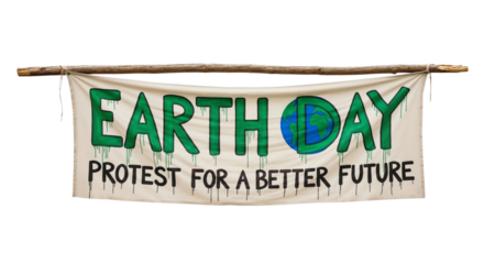 Earth Day protest sign isolated, banner for a better future