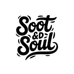Obraz premium Soot and soul typography design isolated on transparent background