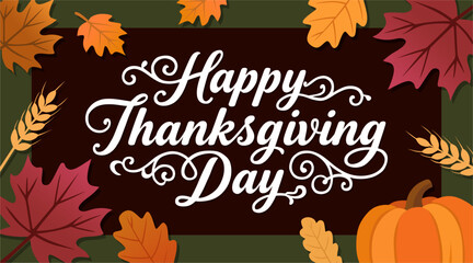 Fototapeta premium Happy Thanksgiving Day illustration featuring a festive design with autumn leaves and decorative elements around the text. Great for Thanksgiving 2025 greeting cards, posters, and seasonal holiday day