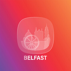 Belfast, Ireland: icon and logo prototype with glass liquid effect. Flat emblem with shapes of landmarks. Concept for mobile app, sticker, web element.