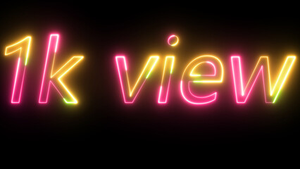 Colorful 3d text 1k view. 3d illustration on black background.1k view neon text