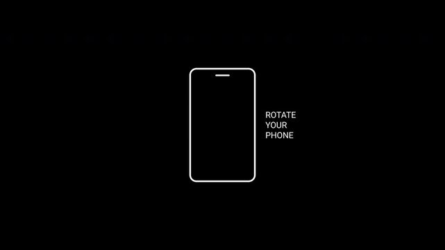 Rotate Your Phone to Vertical position to the right with black background