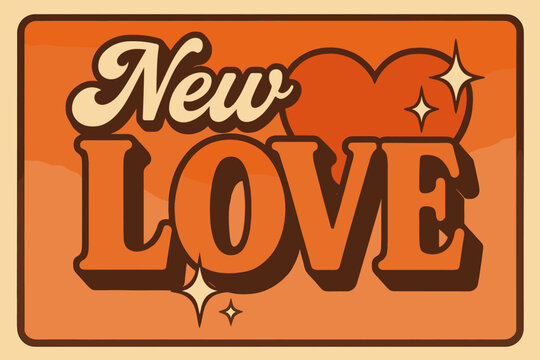 Retro Love Poster. &ldquo;New Love&rdquo;. 70s poster vibe, warm gradient fills, thick outlines, offset shadows, secondary