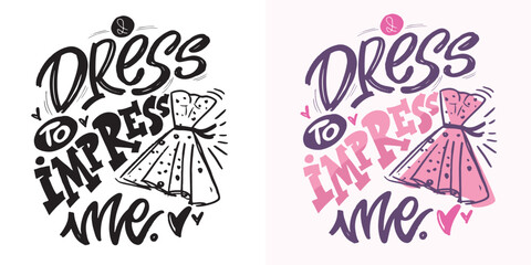 Funny hand drawn doodle lettering quote about style, outfit, clothes. Lettering for t-shirt design, mug print, bag print, clothes fashion. 100% hand drawn vector image.