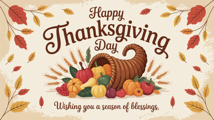 happy thanksgiving day greeting card with cornucopia, pumpkins, harvest fruits, autumn leaves, rustic background, seasonal celebration design