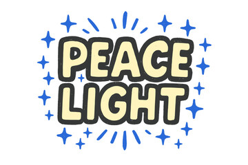 Peaceful Doodle Glow. “Peace Light”. bold doodle lettering, thick outline, playful marker vibe, sketchy