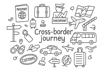 Fototapeta premium Cross-Border Travel Doodles. Cross-border journey. Hand-drawn doodle illustration of Cross-border journey.