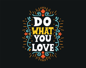 Typographic t-shirt design with some variants of motivational quotes