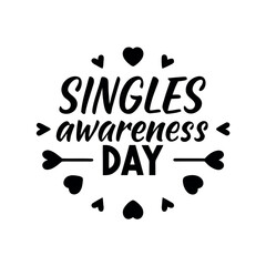 Singles Awareness Day black color design, solid white background (4).eps © Akhi Akhter
