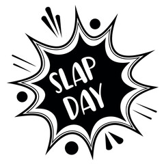 Slap Day black color design, solid white background (7).eps