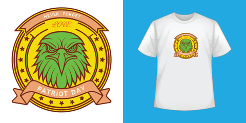 Stylized Eagle Emblem with “Never Forget LOVE” and “Patriot Day” Banner on Bold T-Shirt Design Honoring Remembrance and National Pride