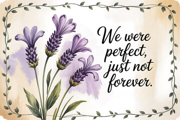 Beautiful lavender and tender words of a love lost forever