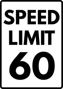 Speed limit 60 mph traffic sign, Speed limit 60 road sign