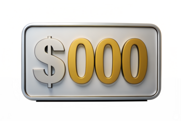 Sign with a dollar symbol and three zeros isolated on transparent background