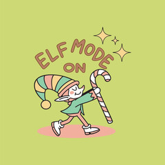 Elf Mode On Cute Christmas Illustration